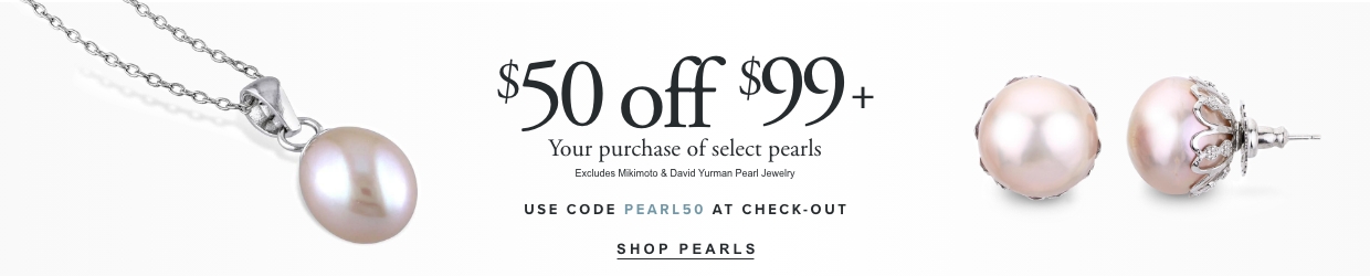 $50 off each $99+ pearl